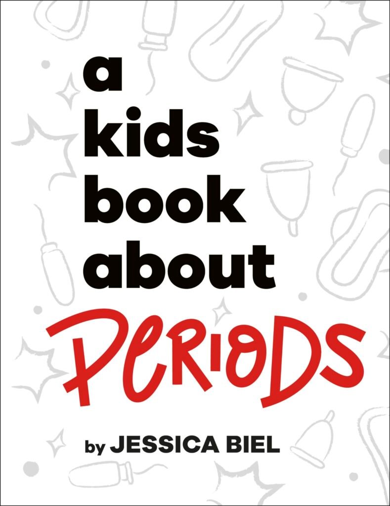 A Kids Book About Periods by DK Children