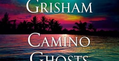 Camino Ghosts: A Novel (Camino, Book 3) by John Grisham