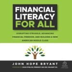 Financial Literacy for All by John Hope Bryant