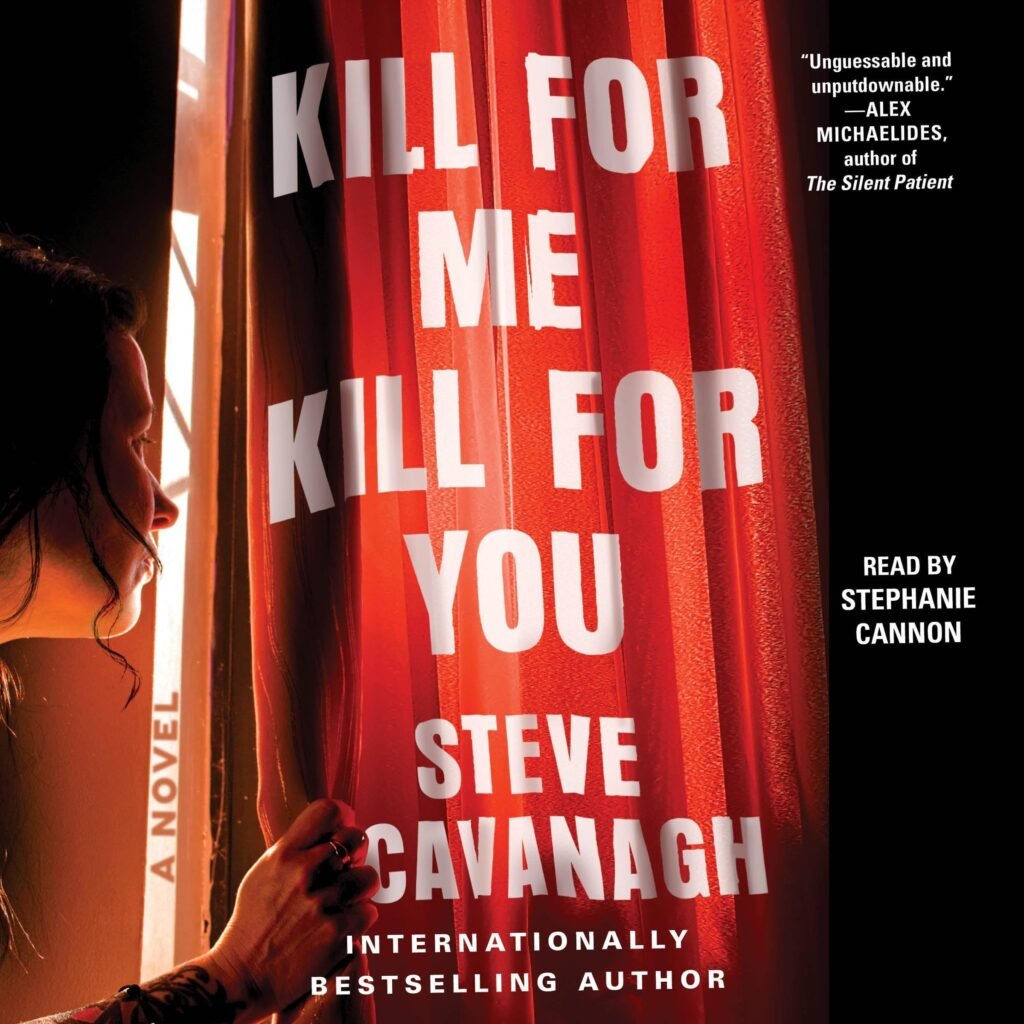 Kill for Me, Kill for You: A Novel by Steve Cavanagh