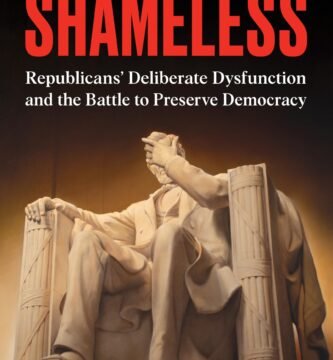 Shameless: Republicans' Deliberate Dysfunction